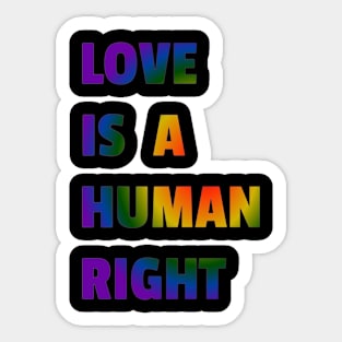 Love is a Human Right Sticker